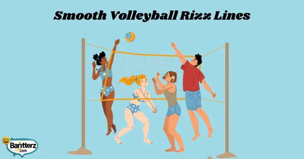 Smooth Volleyball Rizz Lines