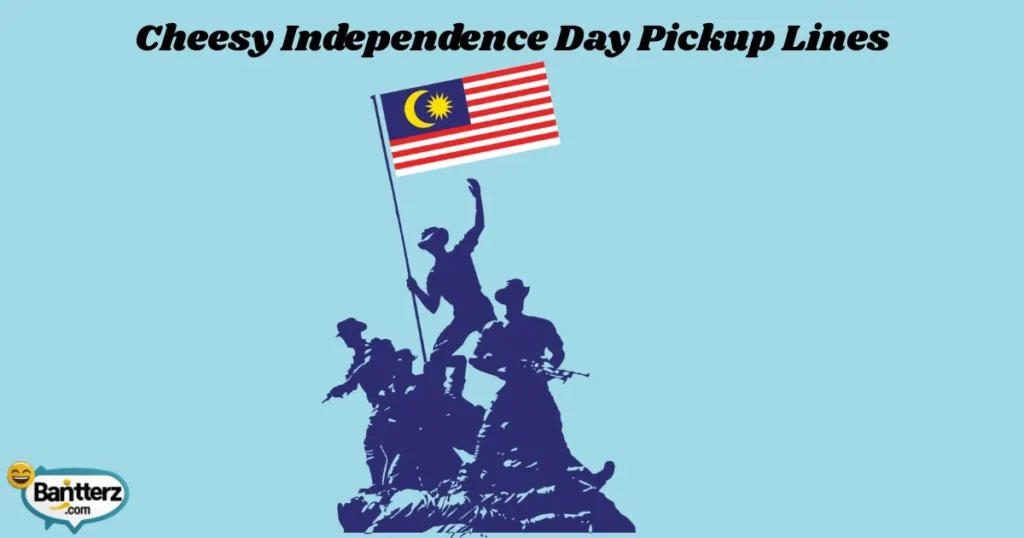 Cheesy Independence Day Pickup Lines