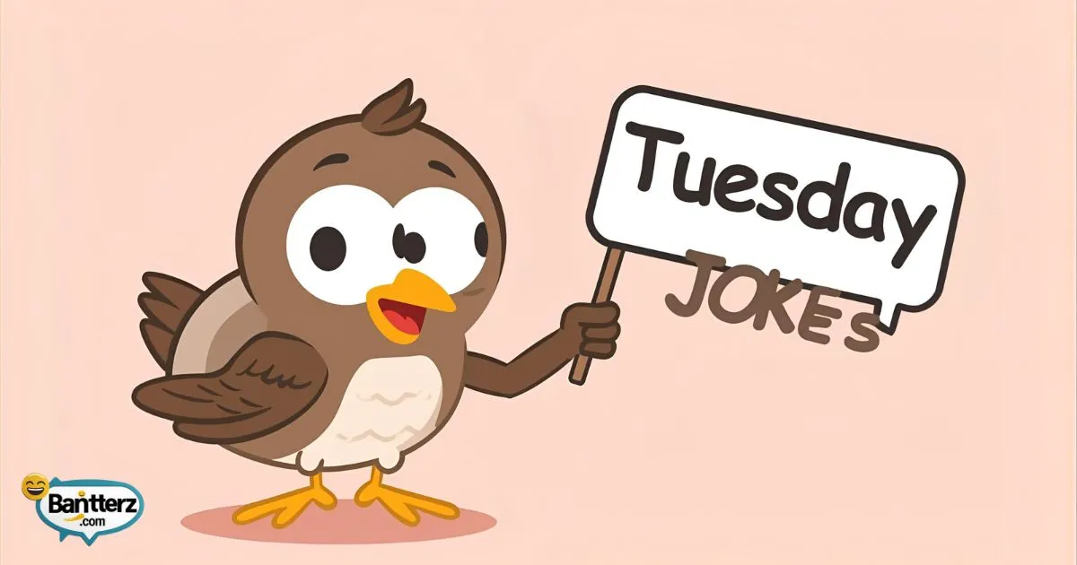 Tuesday Jokes