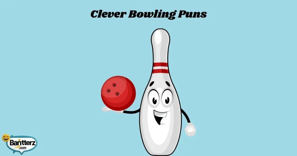Clever Bowling Puns