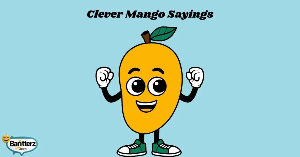 Clever Mango Sayings