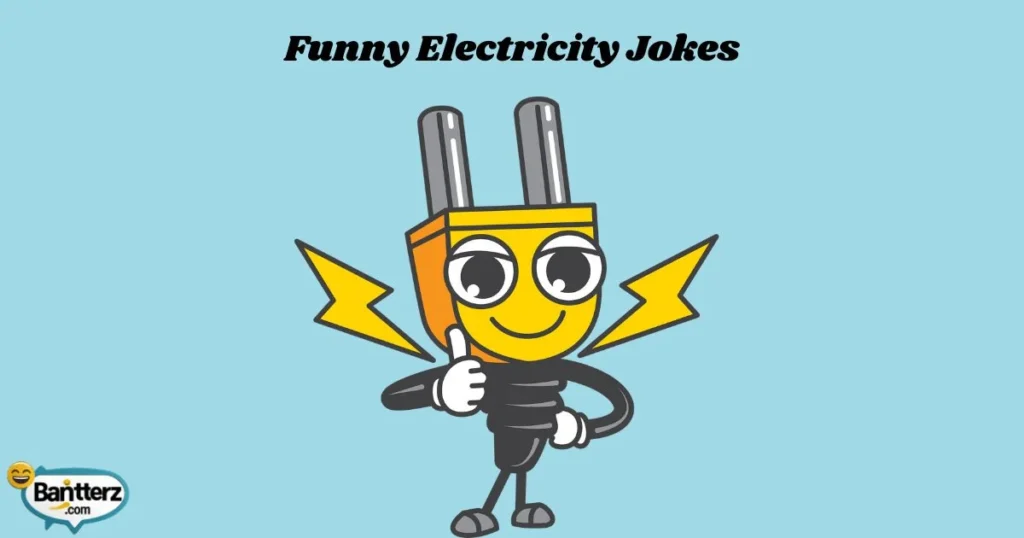 Funny Electricity Jokes