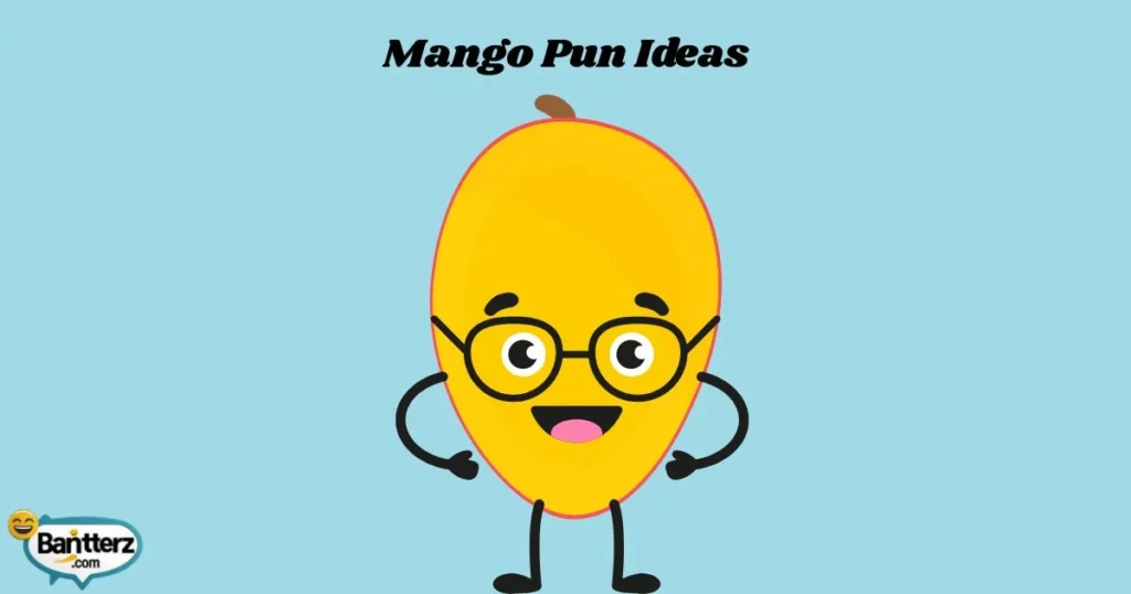 Mango Pun Ideas