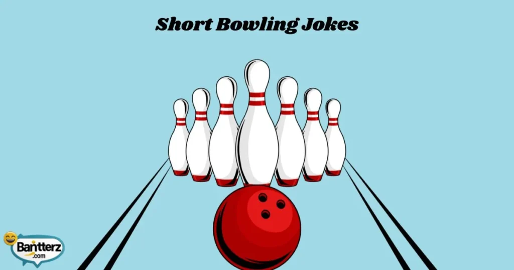 Short Bowling Jokes