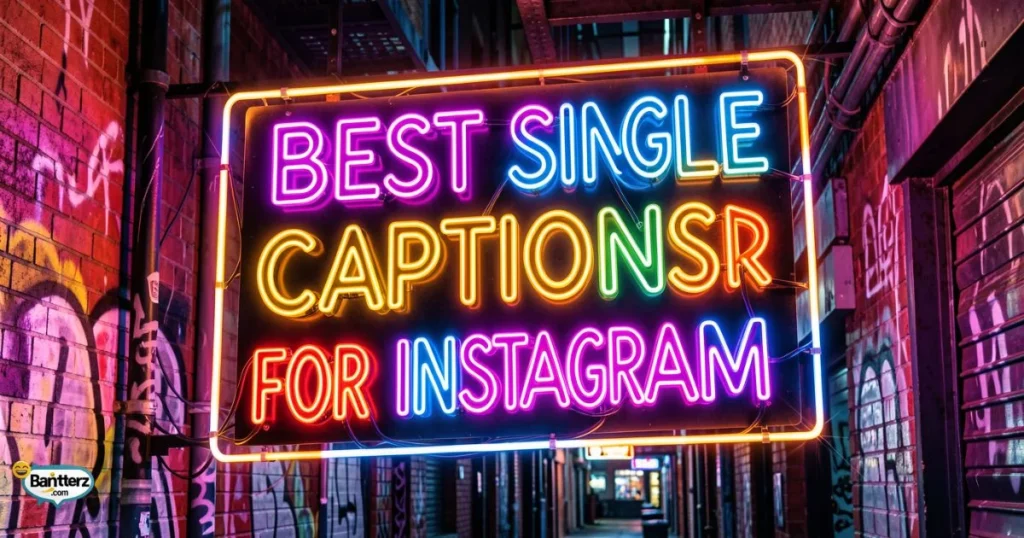 Best Single Captions For Instagram