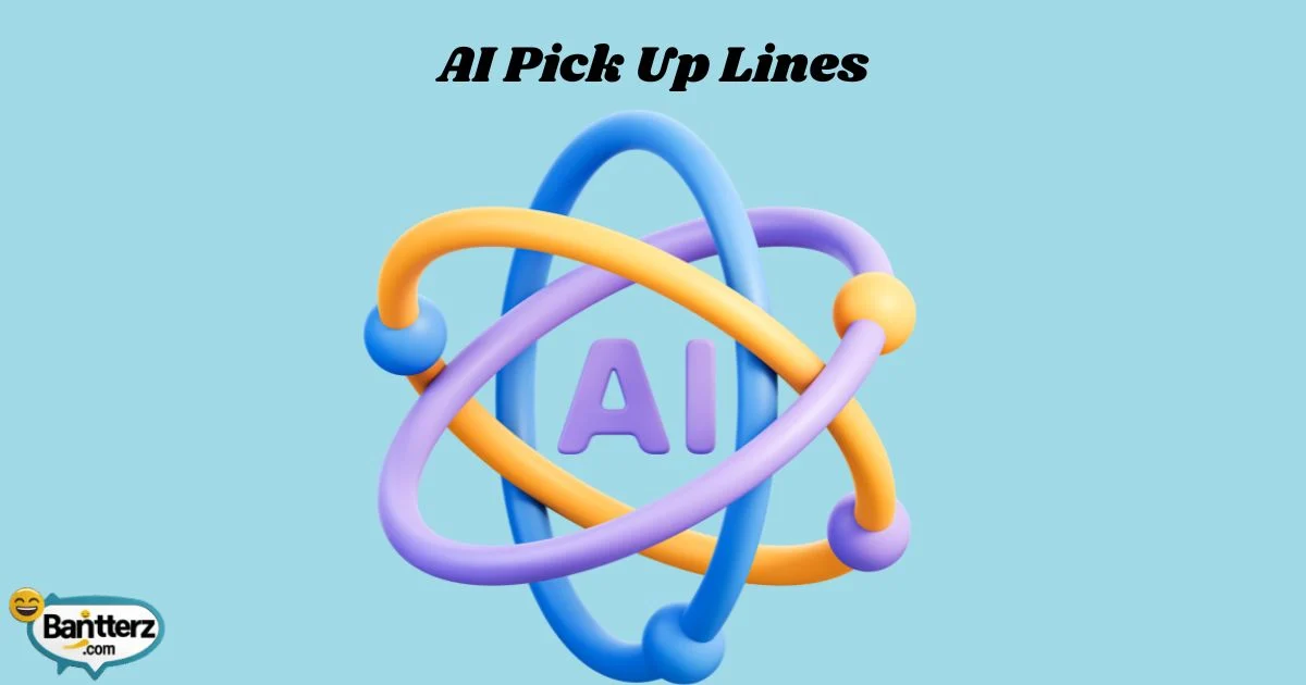 Ai Pick Up Lines