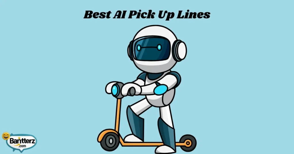 Best Ai Pick Up Lines