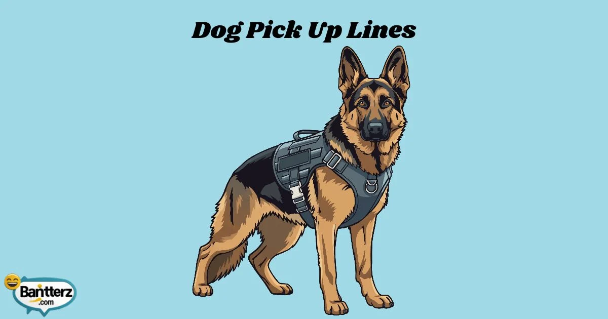 Dog Pick Up Lines