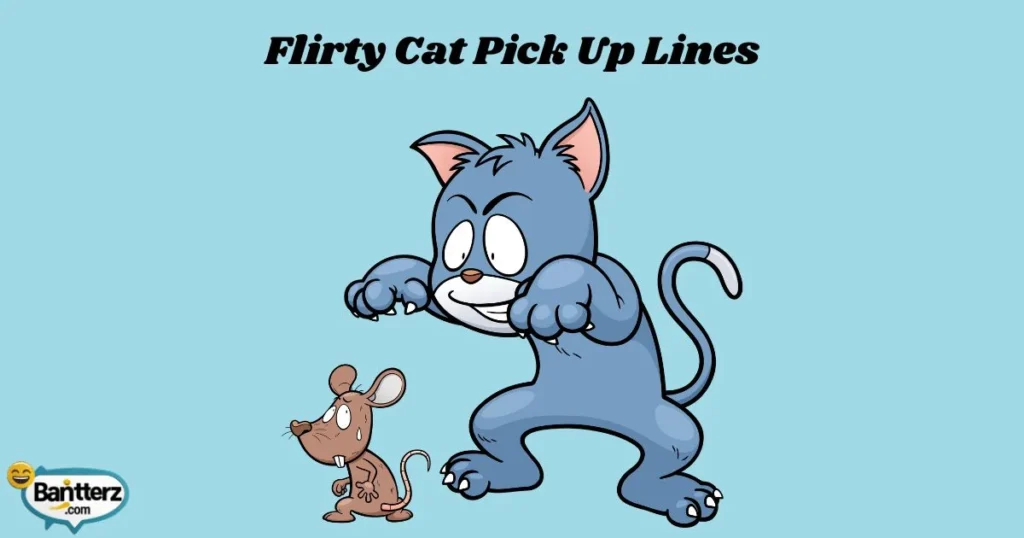 Flirty Cat Pick Up Lines
