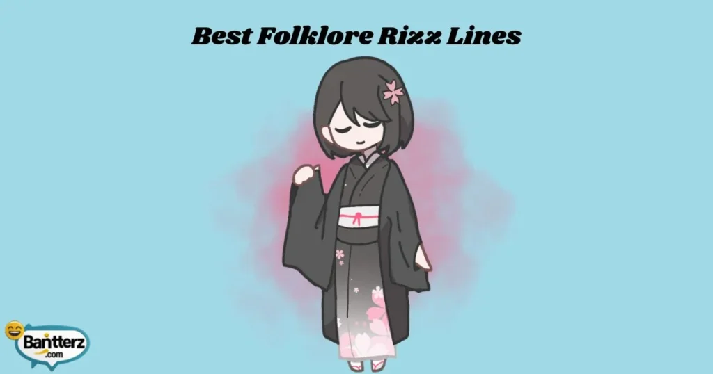 Best Folklore Rizz Lines