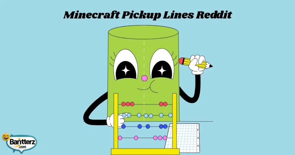 Minecraft Pickup Lines Reddit