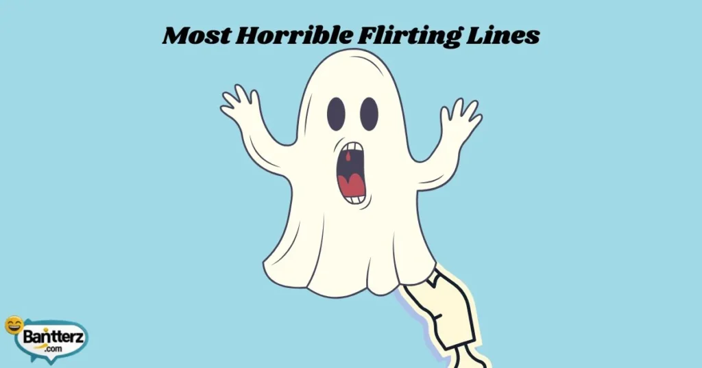 Most Horrible Flirting Lines