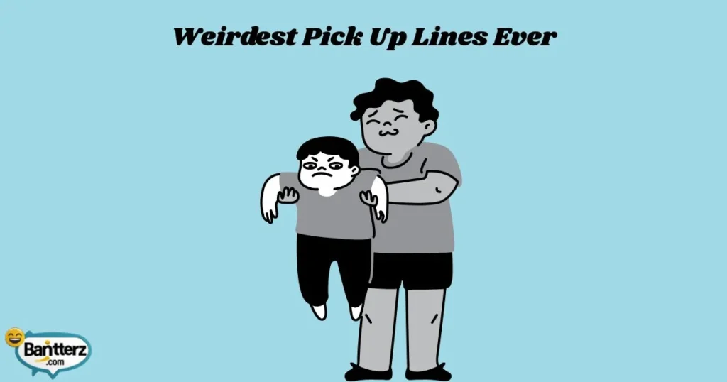 Weirdest_pick_up_lines_ever